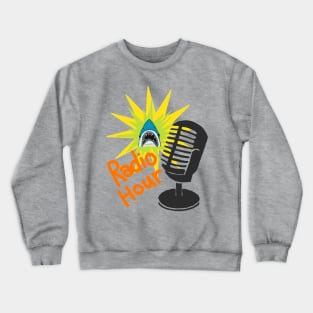 the geekery Radio Hour Crewneck Sweatshirt